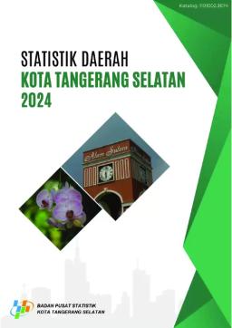 Regional Statistics Of Tangerang Selatan Municipality 2024