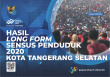 Hasil Long Form Sensus Penduduk 2020 Kota Tangerang Selatan