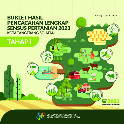 Buklet Hasil Pencacahan Lengkap Sensus Pertanian 2023 - Tahap I Kota Tangerang Selatan